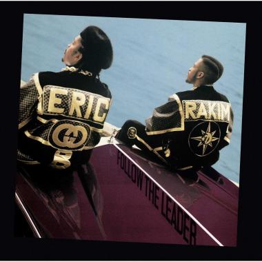 Eric B. and Rakim -  Follow the Leader